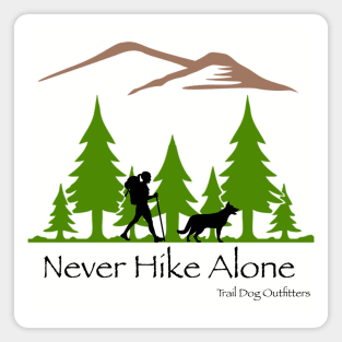 Never Hike Alone Magnet